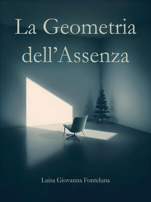 cover image of La Geometria dell'Assenza